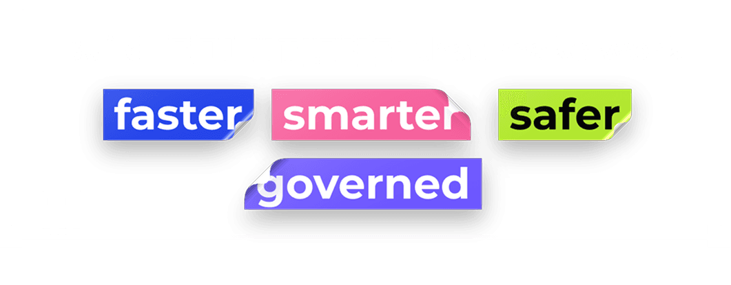 Build SOLUTIONS yang membuat kerja faster, smarter, safer, governed